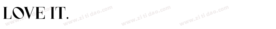 Love it.字体转换